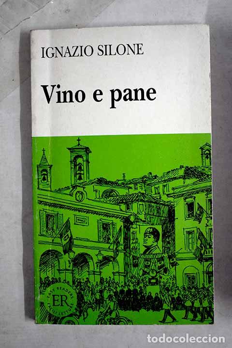 Livres: Vino e pane: Silone, Ignazio.- Silone, Ignazio