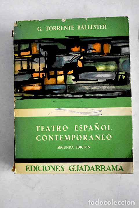 Livres: Teatro espa&ntilde;ol contemporaneo.- Torrente Ballester, Gonzalo