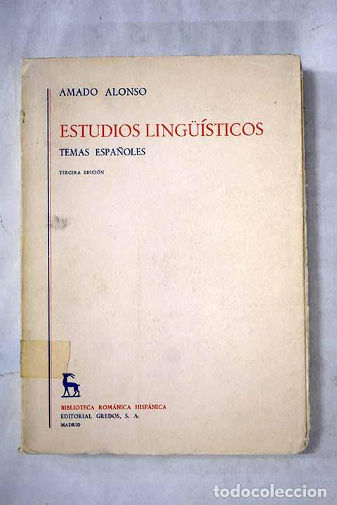 Livres: Estudios linguisticos: temas espa&ntilde;oles.- Alonso, Amado