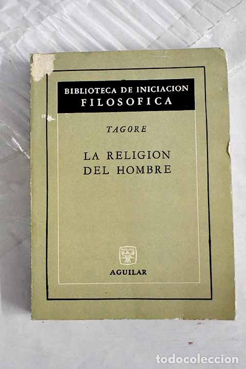Livres: La religion del hombre.- Tagore, Rabindranath