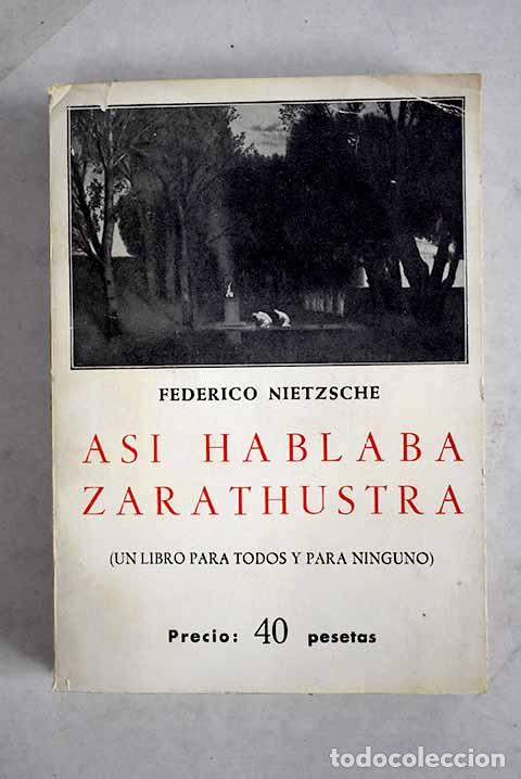 Libros: As&iacute; hablaba Zarathustra.- Nietzsche, Friedrich