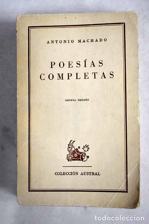 Libros: Poes&iacute;as completas: Machado, Antonio.- Machado, Antonio