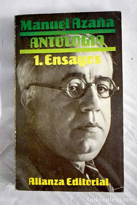 Libros: Manuel Aza&ntilde;a: antolog&iacute;a, tomo I.- Aza&ntilde;a, Manuel
