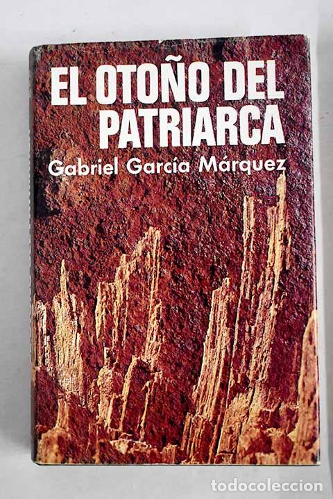 Libros: El oto&ntilde;o del patriarca.- Garc&iacute;a M&aacute;rquez, Gabriel