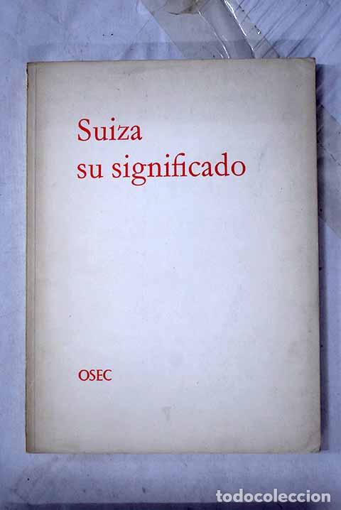 Libros: Suiza: su significado.- Reverdin, Olivier