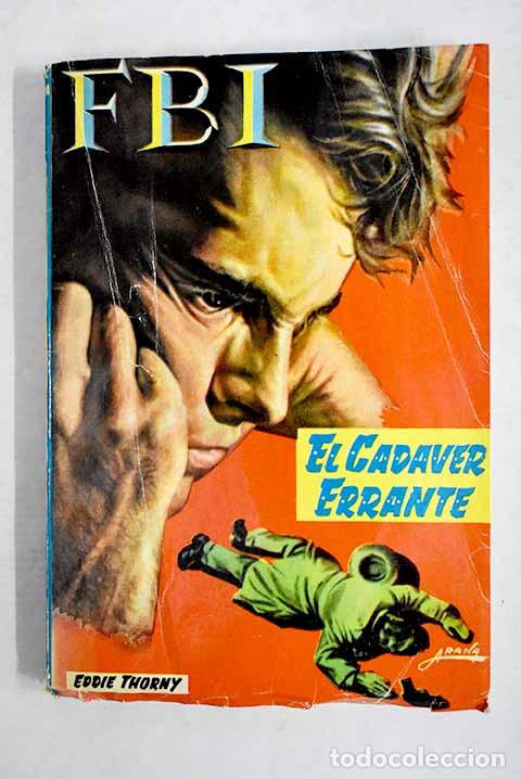 Libros: El cad&aacute;ver errante: Thorny, Eddie.- Thorny, Eddie