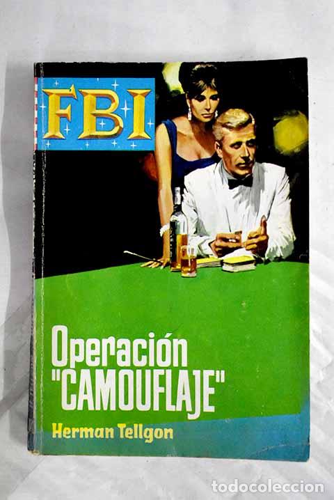 Libros: Operaci&oacute;n camouflage .- Tellgon, Herman
