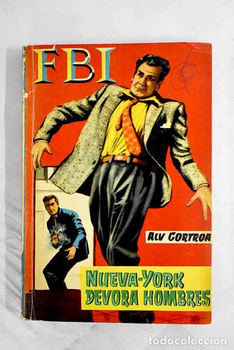 Libros: Nueva York devora hombres.- Cortroa, Alv