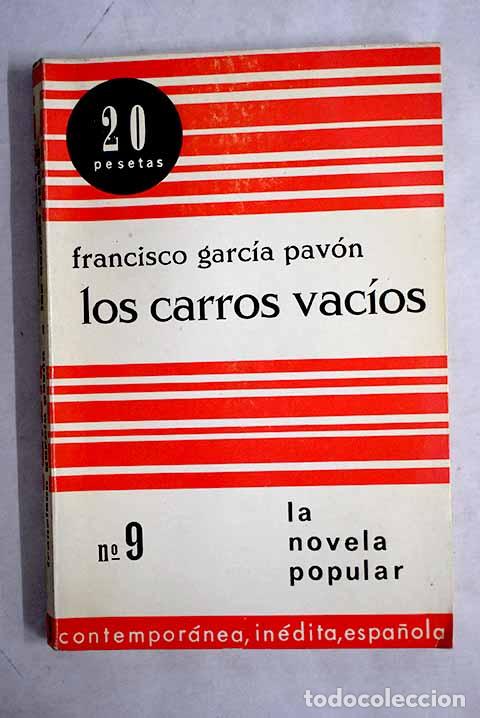 books: Los carros vac&iacute;os: Garc&iacute;a Pav&oacute;n, Francisco.- Garc&iacute;a Pav&oacute;n, Francisco