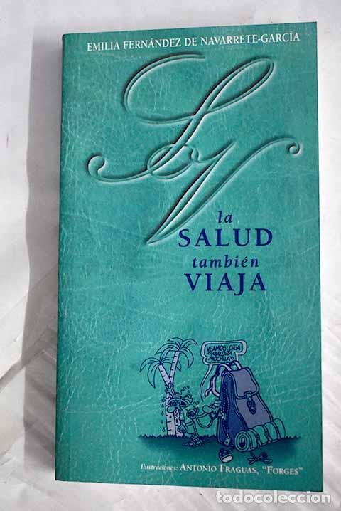 books: La salud tambien viaja.- Fern&aacute;ndez de Navarrete-Garc&iacute;a, Emilia