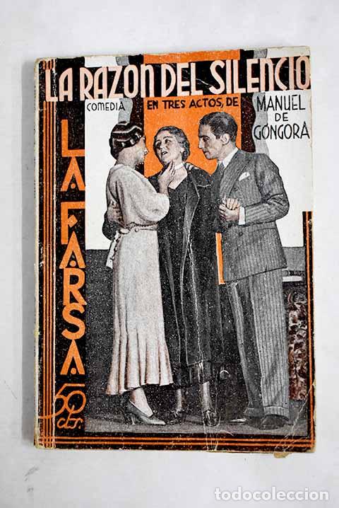 Livros em segunda m&atilde;o: La raz&oacute;n del silencio: Comedia en tres actos.- G&oacute;ngora, Manuel de
