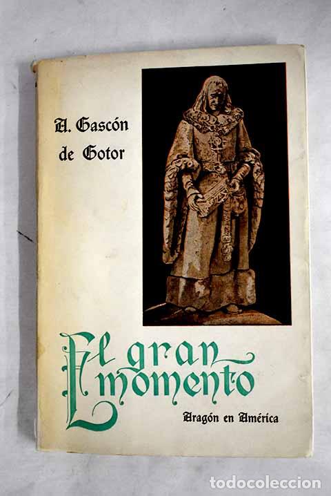 Livros em segunda m&atilde;o: El gran momento: Gasc&oacute;n de Gotor, Anselmo.- Gasc&oacute;n de Gotor, Anselmo