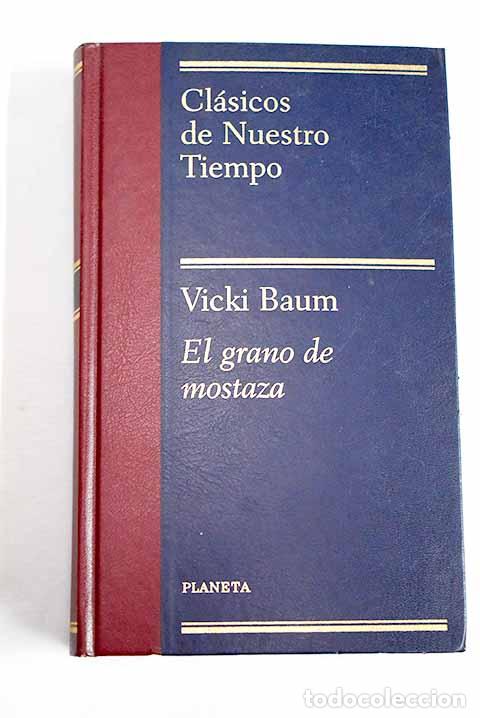 B&uuml;cher: El grano de mostaza: Baum, Vicki.- Baum, Vicki