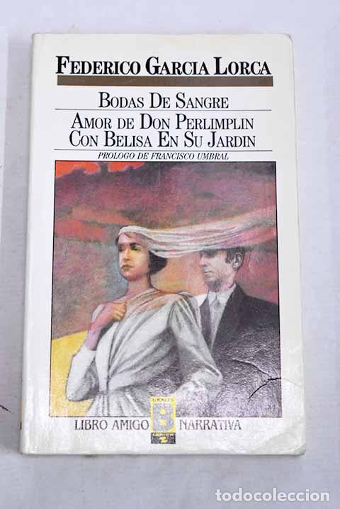 Livros em segunda m&atilde;o: Bodas de sangre ; Amor de don Perlimpl&iacute;n con Belisa en su jard&iacute;n.- Garc&iacute;a Lorca, Federico