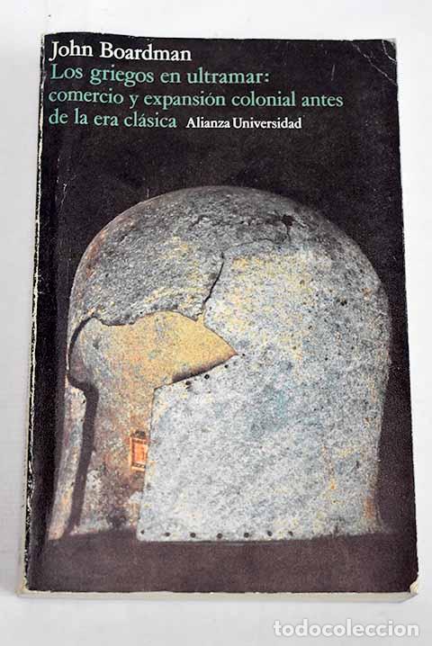 Livros em segunda m&atilde;o: Los griegos en ultramar: comercio y expansi&oacute;n colonial antes de la era cl&aacute;sica.- Boardman, John