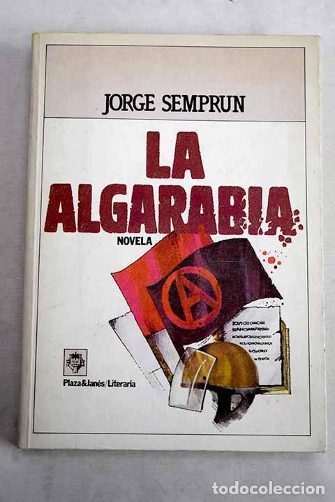 B&uuml;cher: La algarab&iacute;a: Sempr&uacute;n, Jorge.- Sempr&uacute;n, Jorge