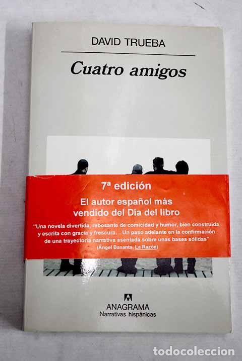 Livres: Cuatro amigos: Trueba, David.- Trueba, David