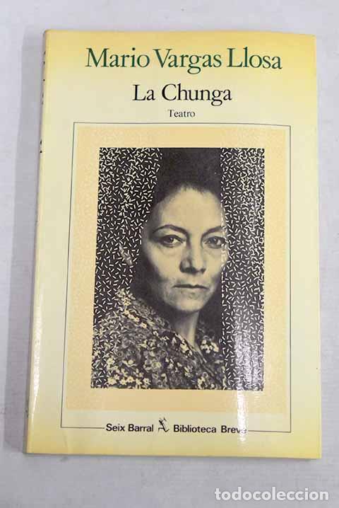 Livres: La Chunga: Vargas Llosa, Mario.- Vargas Llosa, Mario