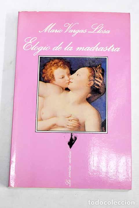 Livres: Elogio de la madrastra.- Vargas Llosa, Mario