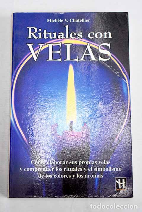 Livres: Rituales con velas: Chatellier, Michele V..- Chatellier, Michele V.