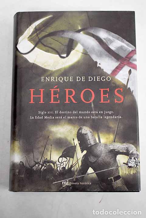 books: H&eacute;roes: Diego, Enrique de.- Diego, Enrique de