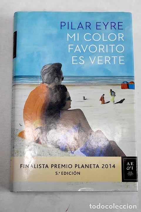 books: Mi color favorito es verte.- Eyre, Pilar