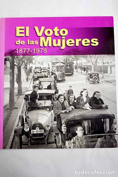 books: El voto de las mujeres, 1877-1978: exposici&oacute;n : Biblioteca Nacional (Sala Siglo XX)