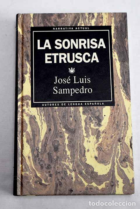 B&uuml;cher: La sonrisa etrusca: Sampedro, Jos&eacute; Luis.- Sampedro, Jos&eacute; Luis