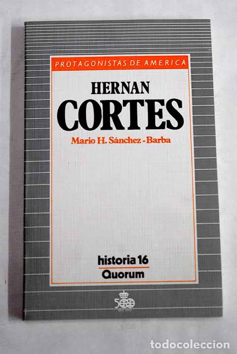 B&uuml;cher: Hern&aacute;n Cort&eacute;s: Hern&aacute;ndez S&aacute;nchez-Barba, Mario.- Hern&aacute;ndez S&aacute;nchez-Barba, Mario