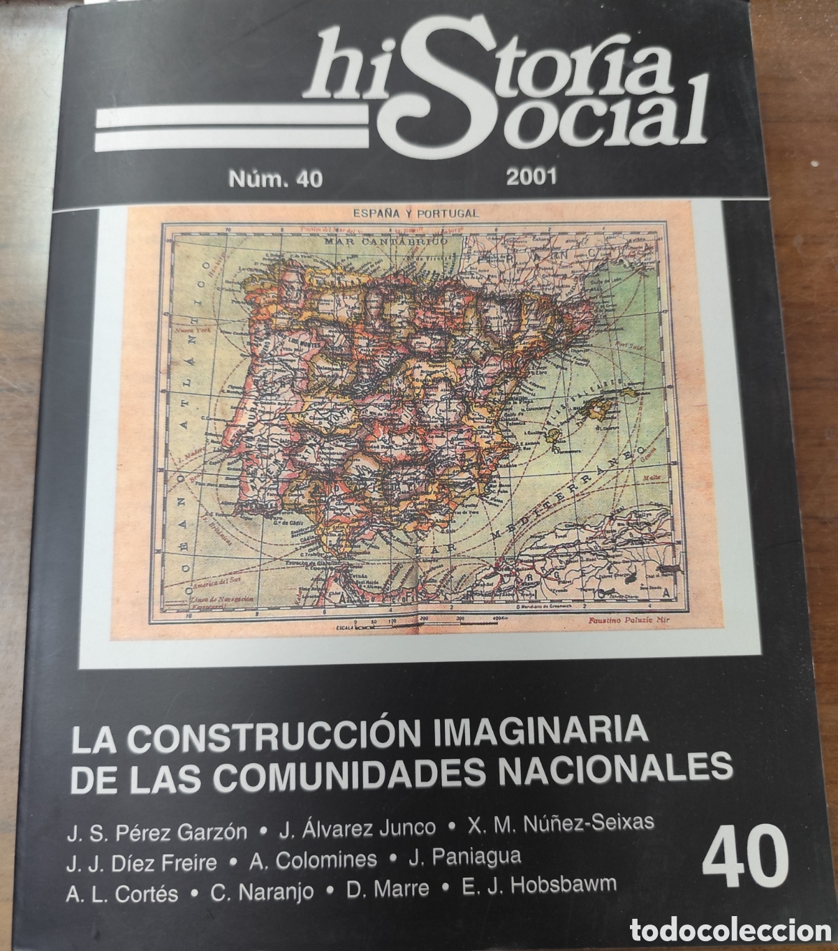books: HISTORIA SOCIAL N&ordm; 40. La construcci&oacute;n imaginaria de las comunidades nacionales