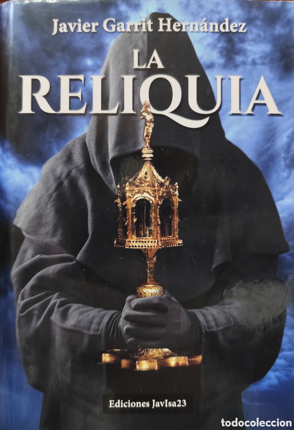 books: LA RELIQUIA. 1&ordf; Edici&oacute;n. A&ntilde;o 2021 - GARRIT HERNANDEZ,Javier