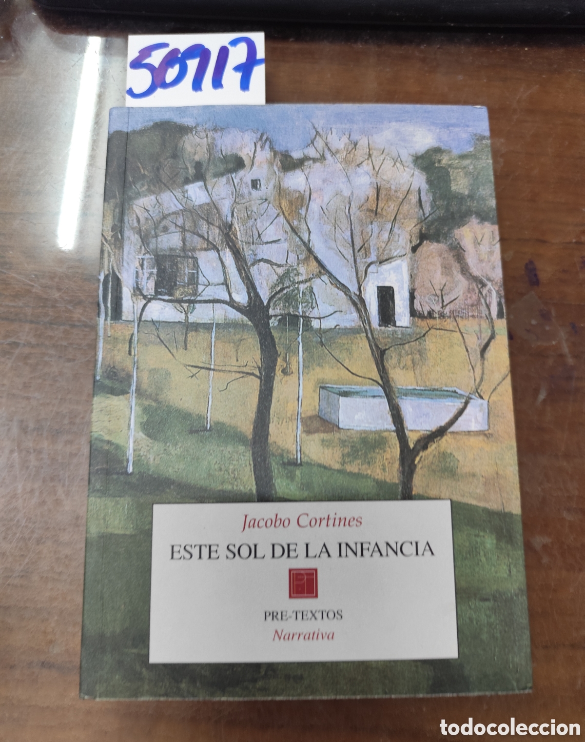 Livros em segunda m&atilde;o: ESTE SOL DE LA INFANCIA 1946-1956. Pre Textos. Narrativa - CORTINES,Jacobo