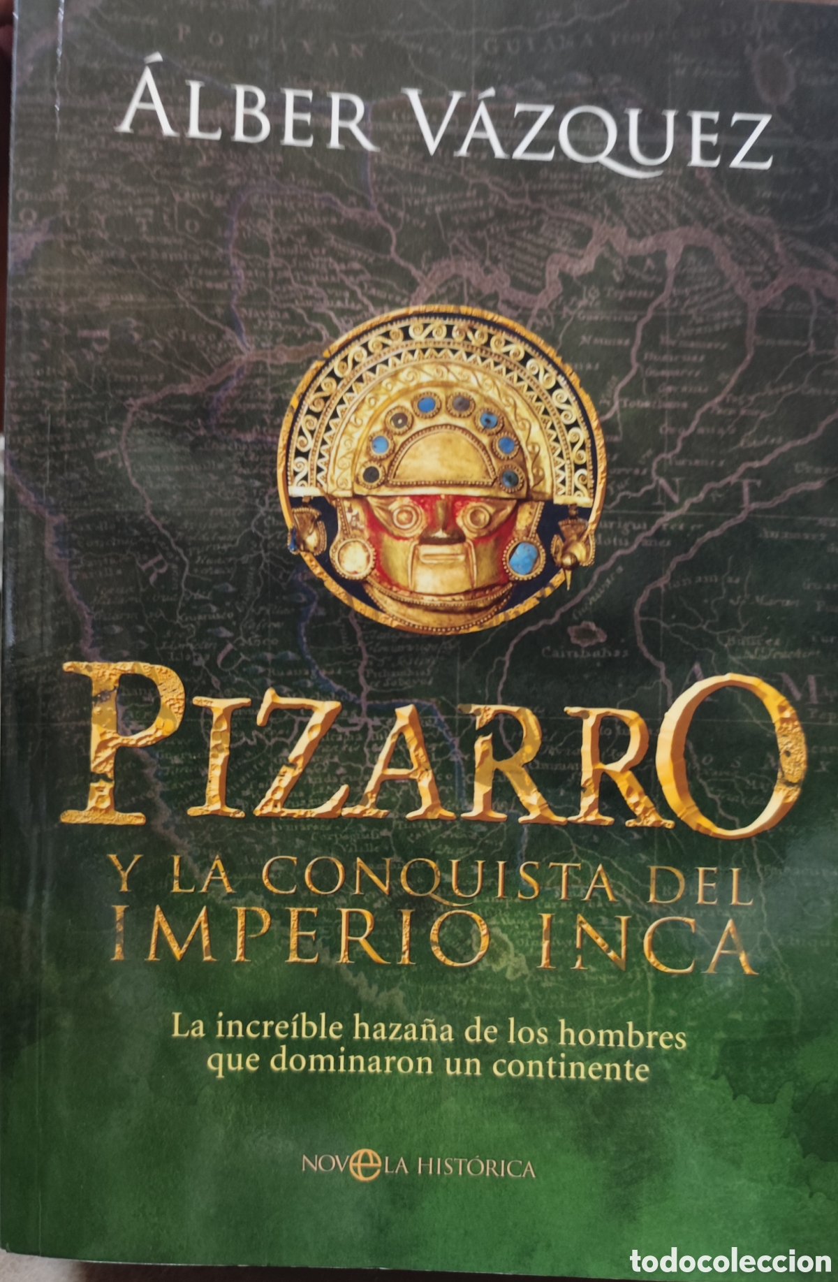 Livros em segunda m&atilde;o: PIZARRO Y LA CONQUISTA DEL IMPERIO INCA. La increible haza&ntilde;a de los hombres que dominaron un contine