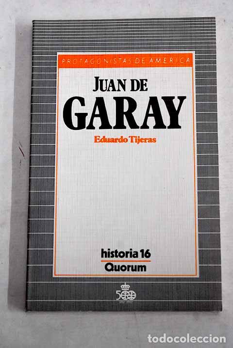 B&uuml;cher: Juan de Garay: Tijeras, Eduardo.- Tijeras, Eduardo