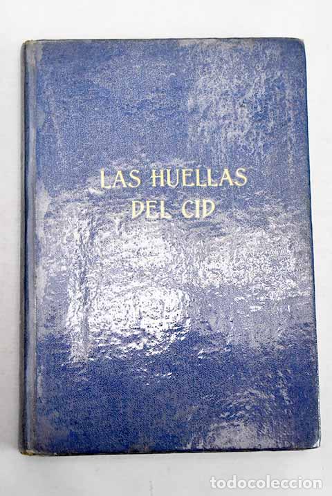 Libros: Las huellas del Cid: Garate, JosA&copy; MarA&shy;a.- Garate, JosA&copy; MarA&shy;a