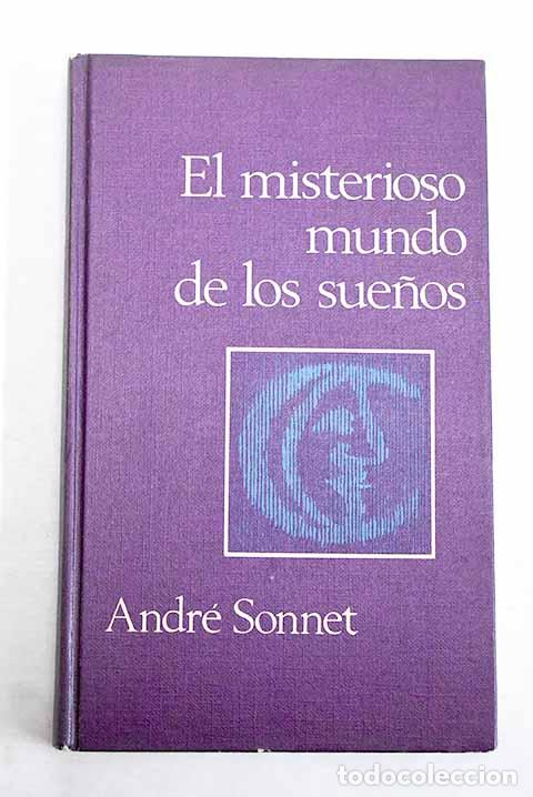 Libros: El misterioso mundo de los sue&ntilde;os: interpretaciones desde la mitologia al psicoanalisis