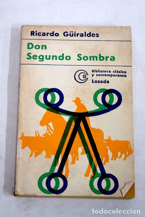 Libros: Don Segundo Sombra: Guiraldes, Ricardo.- Guiraldes, Ricardo