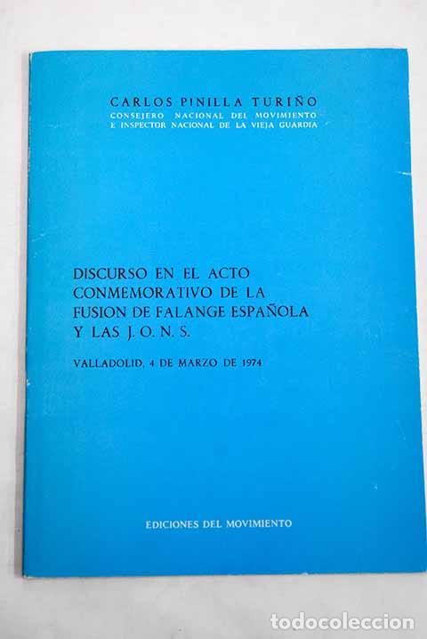 Libros: Discurso en el acto conmemorativo del XL aniversario de la fusi&oacute;n de Falange Espa&ntilde;ola y las J.O.N.S.