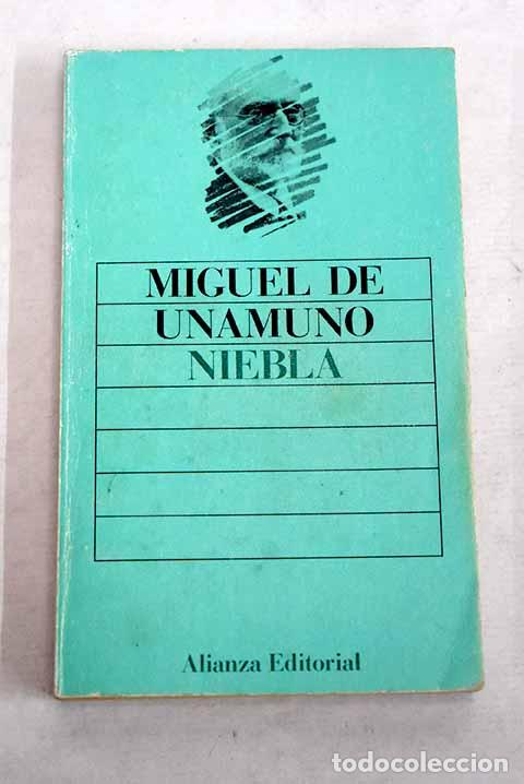 Libros: Niebla: Unamuno, Miguel de.- Unamuno, Miguel de