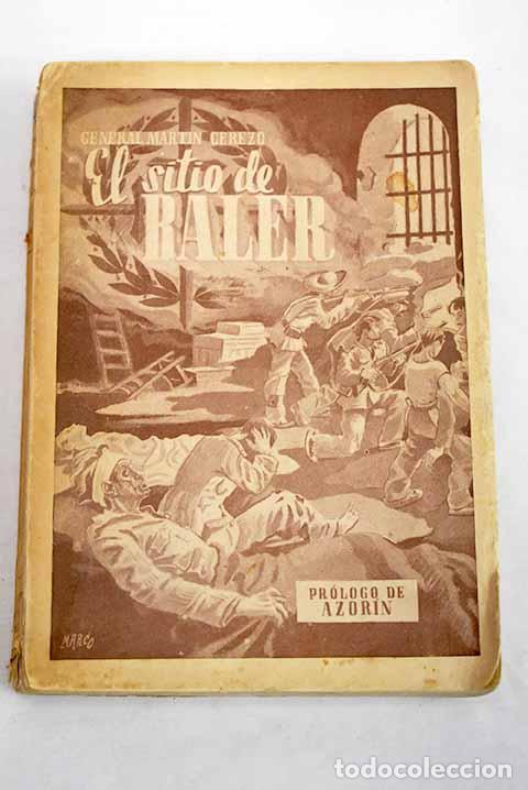 Libros: El sitio de Baler: Mart&iacute;n Cerezo, Saturnino.- Mart&iacute;n Cerezo, Saturnino