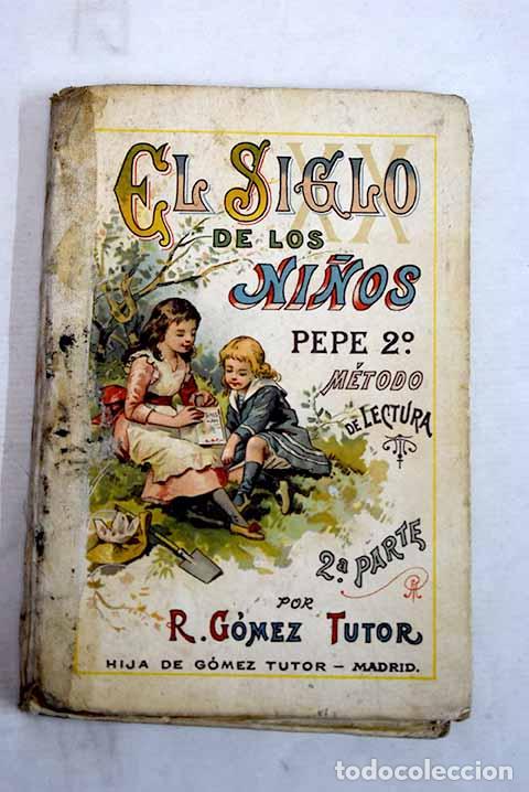 Libros: Pepe 2&ordm;: m&eacute;todo de lectura, 2&ordf; parte.- G&oacute;mez Tutor, Raimundo