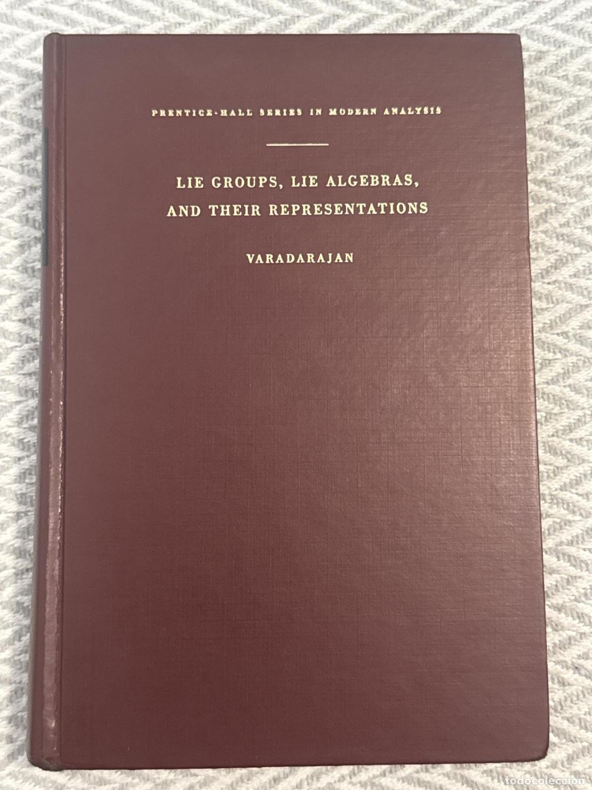 Libros: Lie groups, lie algebras, and their representations - V.S. Varadarajan