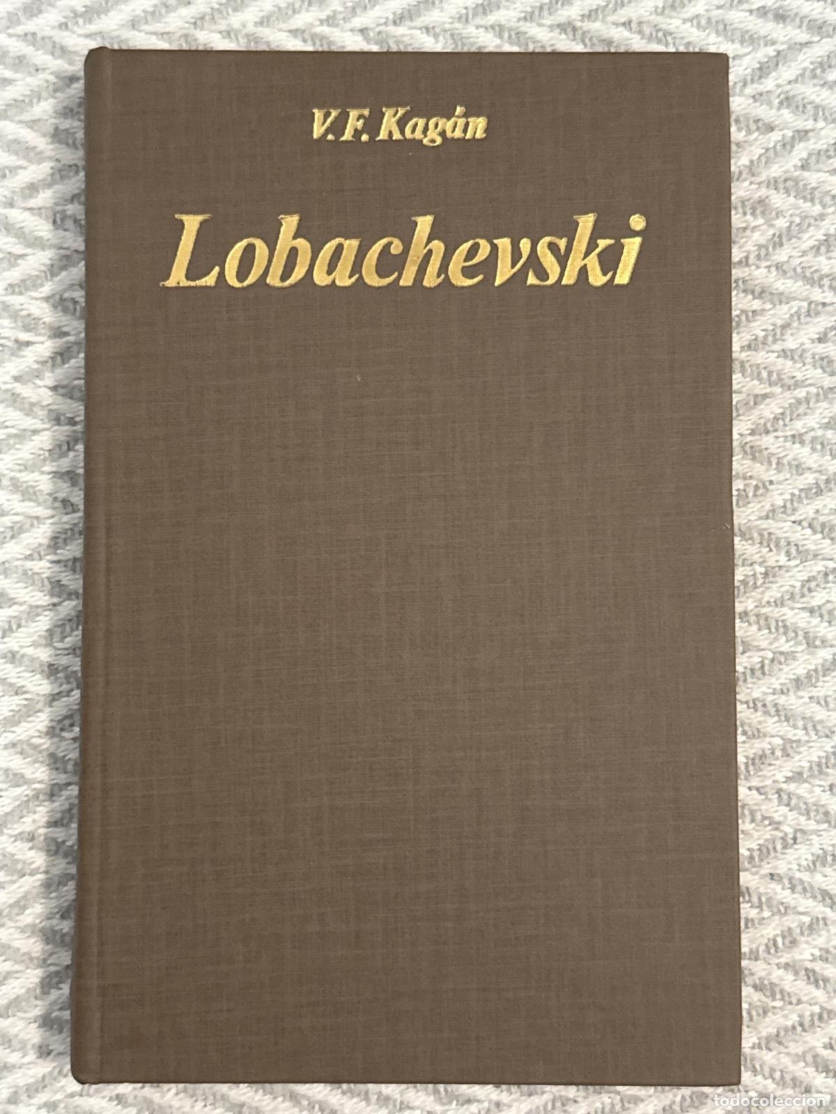 Libros: Lobachevski - V. F. Kag&aacute;n