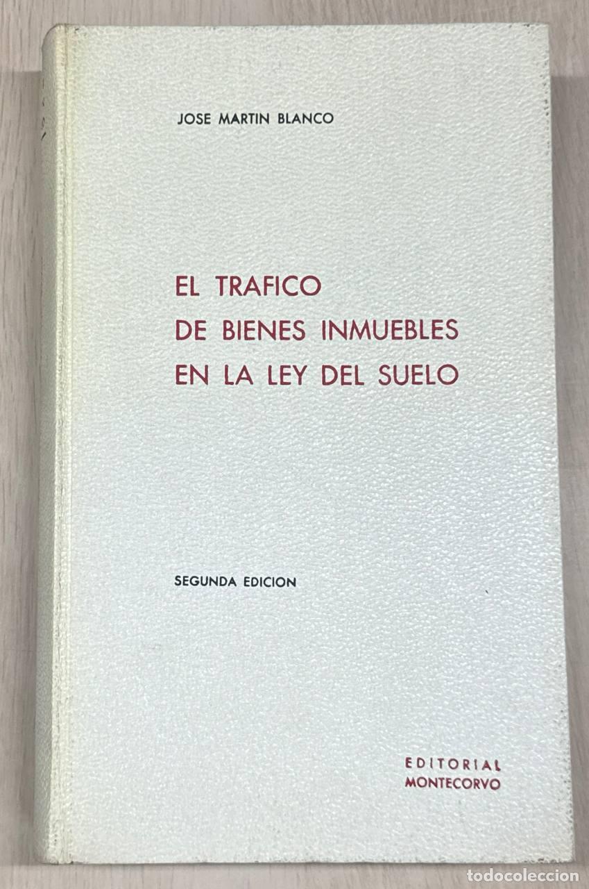 Libros: EL TRAFICO DE BIENES INMUEBLES EN LA LEY DEL SUELO