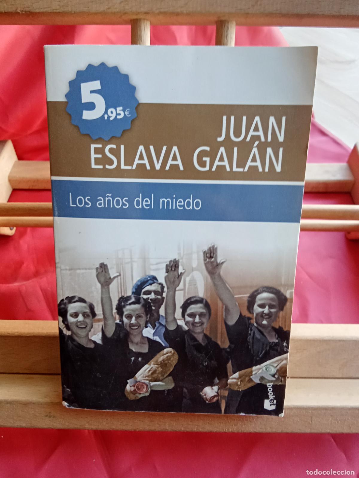 Libros: Los a&ntilde;os del miedo. Juan Eslava Gal&aacute;n L.28105-855