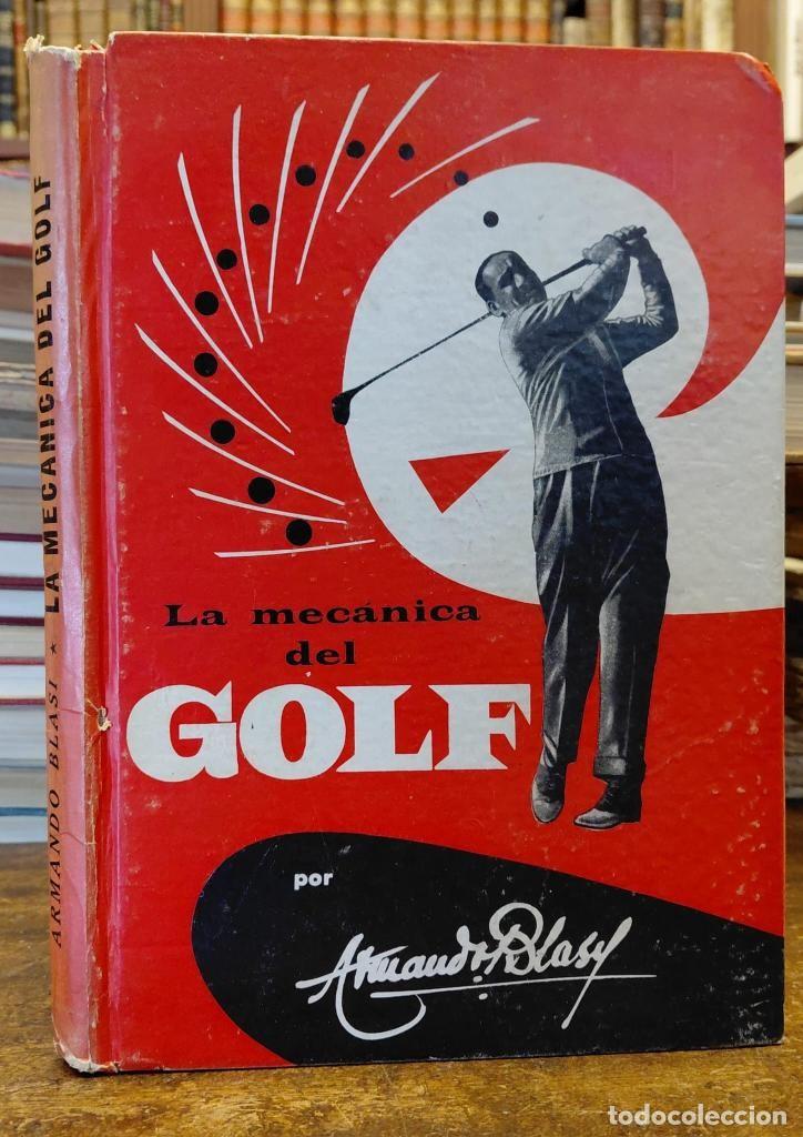 Libros: LA MECANICA DEL GOLF. 2&ordf; edici&oacute;n. - BLASI, Armando