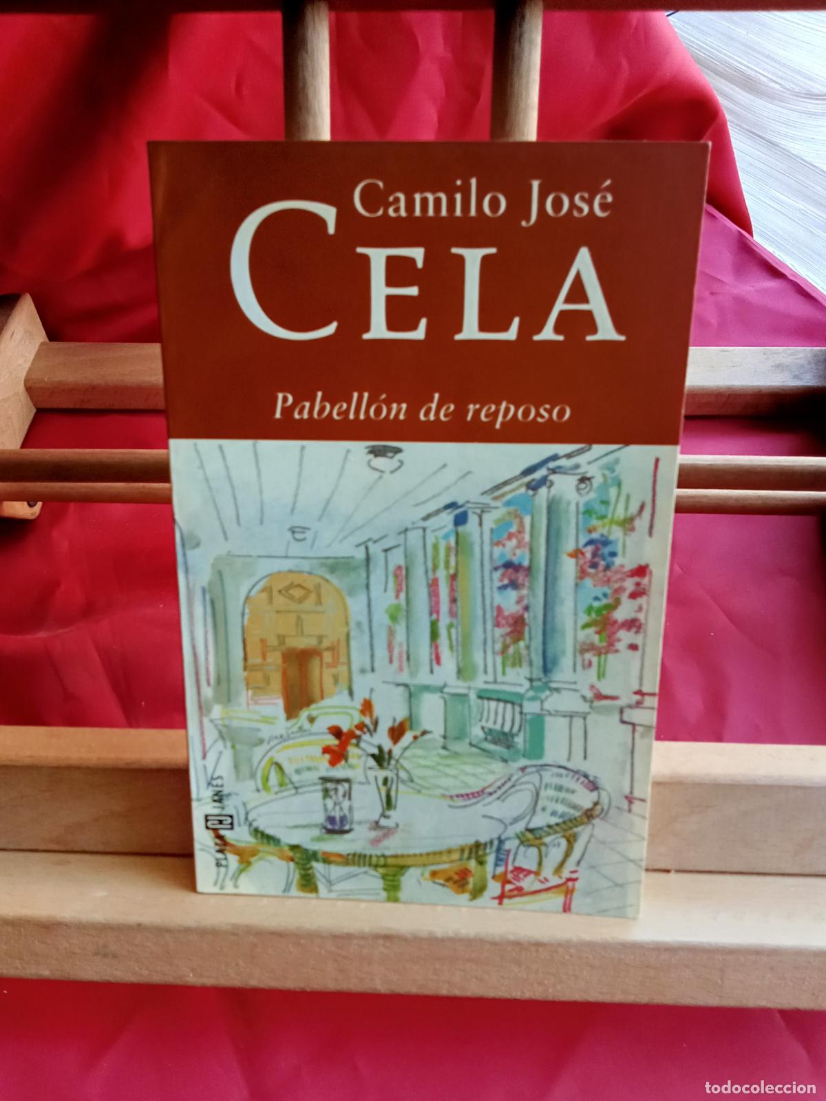 Libros: Pabell&oacute;n de reposo. Camilo Jos&eacute; Cela L.28105-865