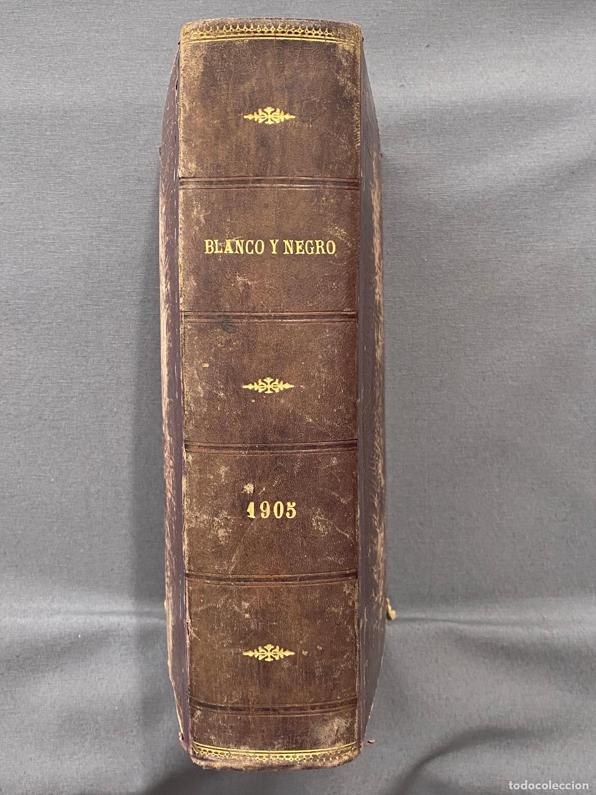 Libri di seconda mano: REVISTA BLANCO Y NEGRO. A&Ntilde;O 1905 COMPLETO. NUMEROS DEL 714 AL 765.