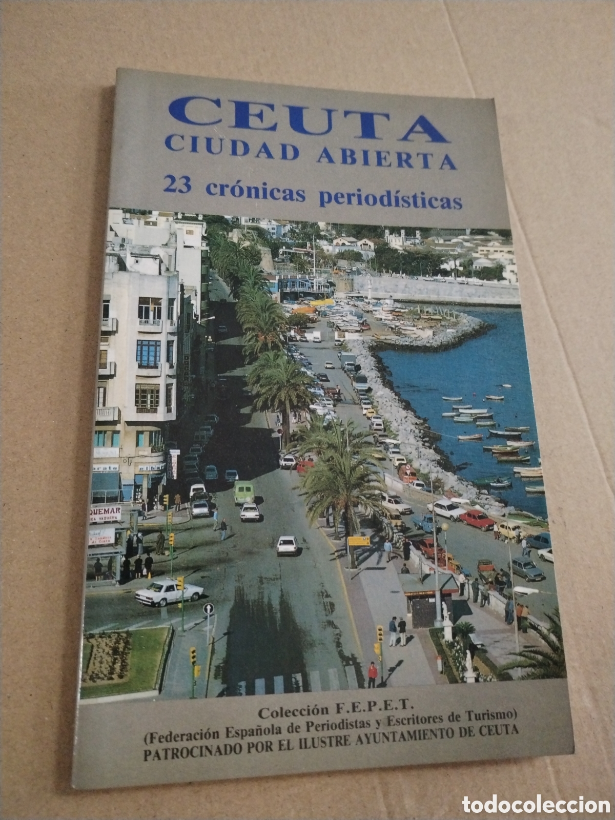 B&uuml;cher: CEUTA CIUDAD ABIERTA. 23 CRONICAS PERIODISTICAS.