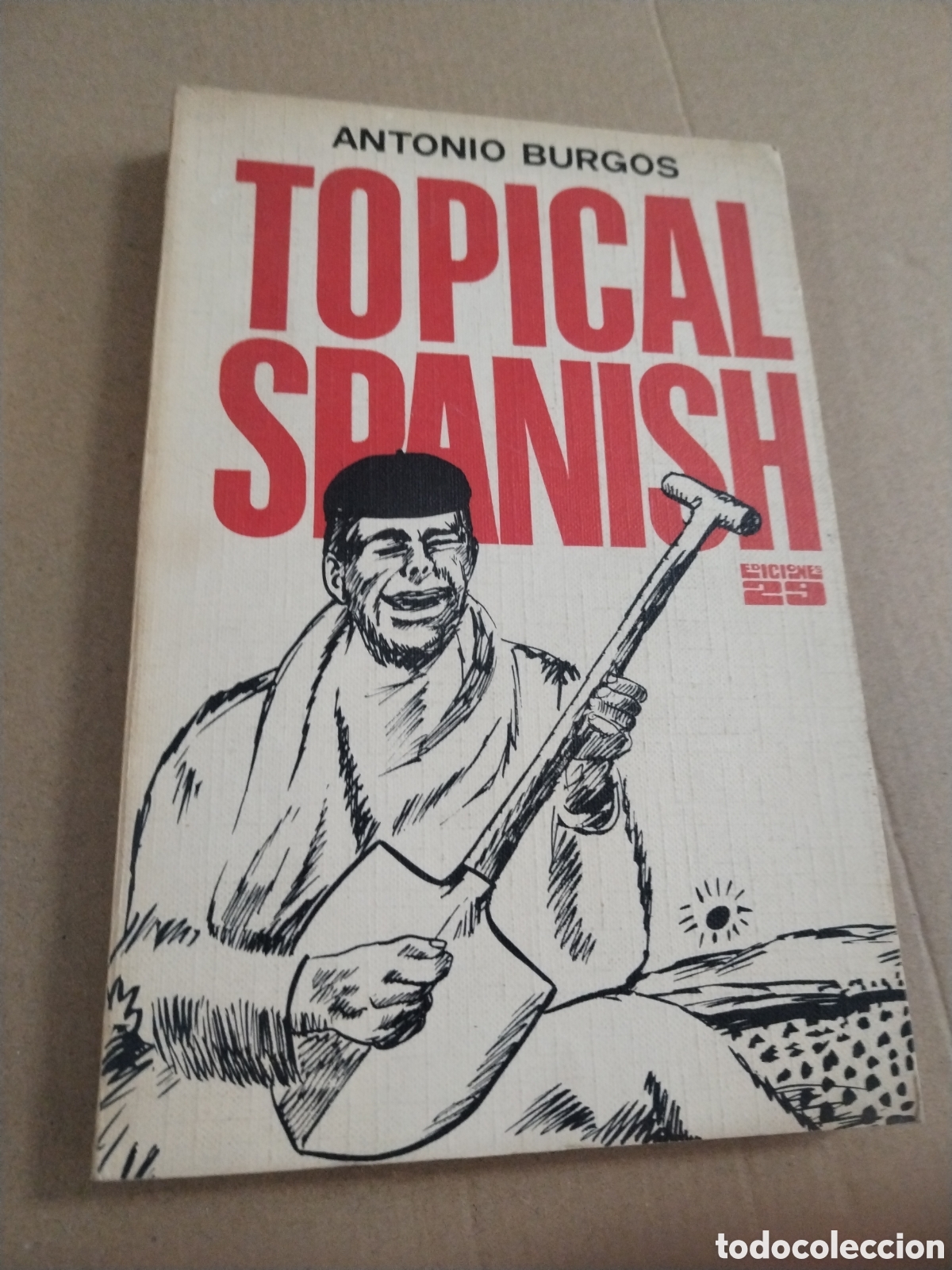 B&uuml;cher: TOPICAL SPANISH. ANTONIO BURGOS.